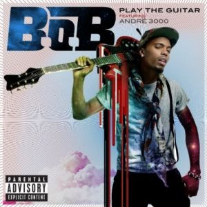 Album Play the Guitar - B.o.B