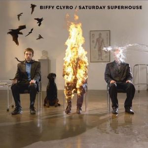 Album Biffy Clyro - Saturday Superhouse