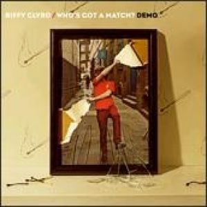 Album Who's Got a Match? - Biffy Clyro