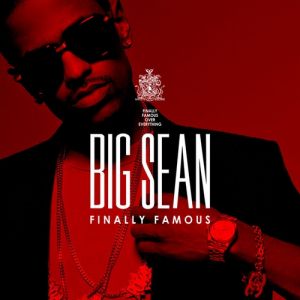 Album Big Sean - Finally Famous