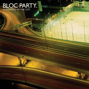 Album Bloc Party - A Weekend in the City