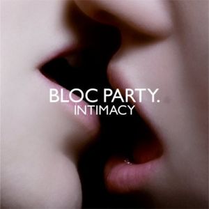 Bloc Party Intimacy, 2008