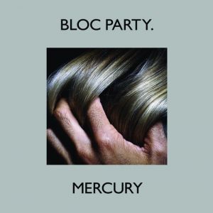 Bloc Party Mercury, 2008