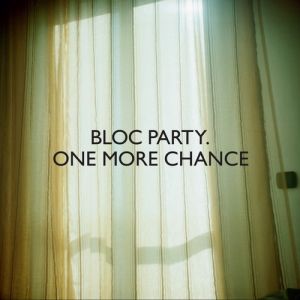 Bloc Party One More Chance, 2009