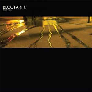 Album Bloc Party - The Prayer