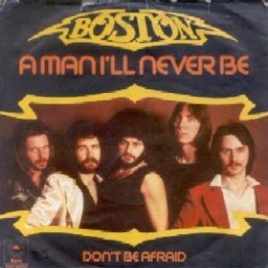 Boston : A Man I'll Never Be