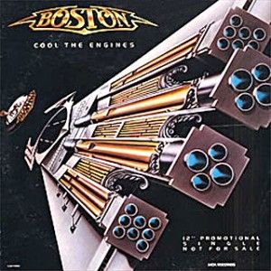 Album Cool the Engines - Boston