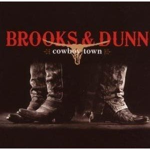 Brooks & Dunn : Cowboy Town