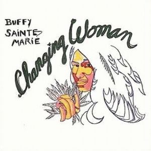 Album Buffy Sainte-Marie - Changing Woman