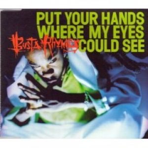 Album Busta Rhymes - Put Your Hands Where My Eyes Could See