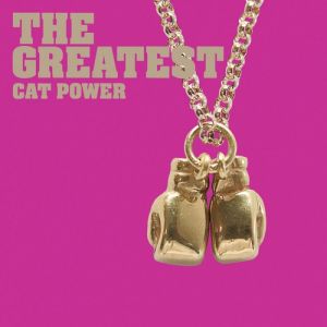 Album Cat Power - The Greatest