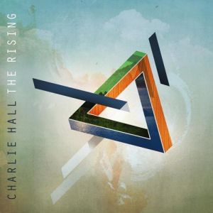 Album Charlie Hall - The Rising