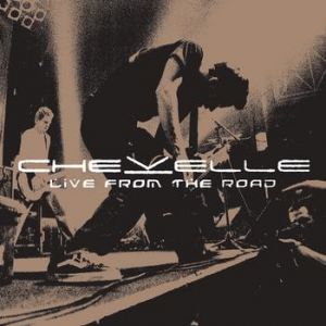 Album Chevelle - Live from the Road