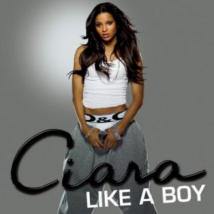 Album Ciara - Like a Boy