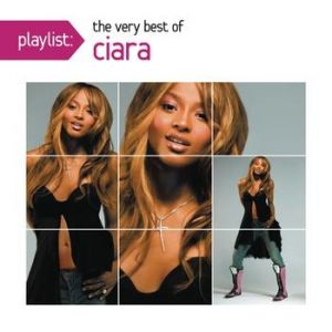 Ciara Playlist: The Very Best of Ciara, 2012