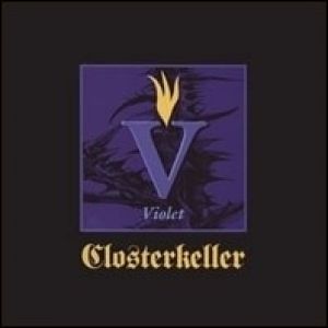 Closterkeller : Violet