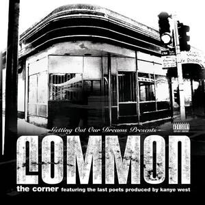 Common : The Corner
