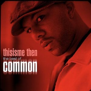 Album Common - Thisisme Then: The Best of Common