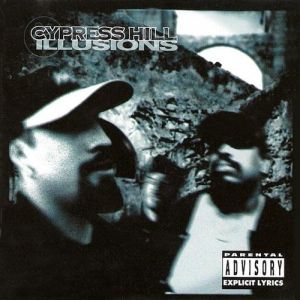 Album Cypress Hill - Illusions