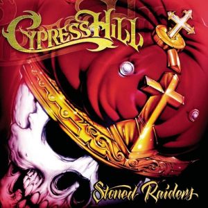 Album Cypress Hill - Stoned Raiders