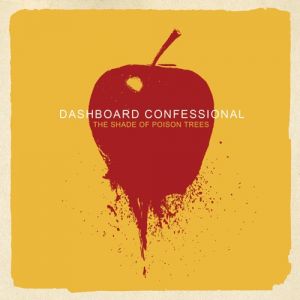 Album The Shade of Poison Trees - Dashboard Confessional
