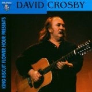 Album David Crosby - King Biscuit Flower Hour