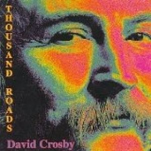 Album David Crosby - Thousand Roads