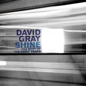 Album David Gray - Shine: The Best of the Early Years