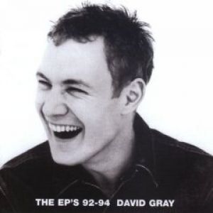 David Gray : The EPs 1992–1994