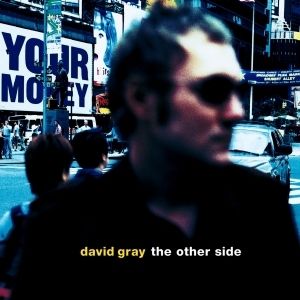 Album David Gray - The Other Side