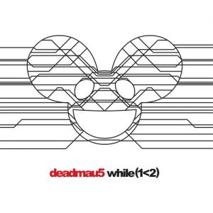 Album deadmau5 - while(1