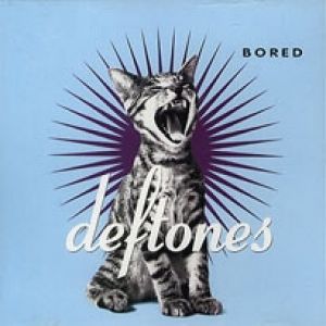 Album Bored - Deftones