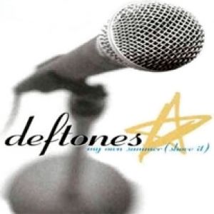 Deftones My Own Summer (Shove It), 1997