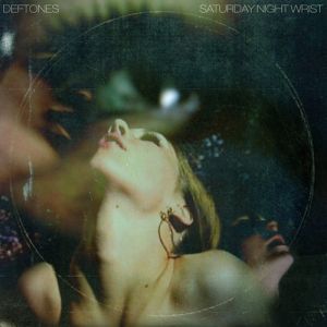 Album Saturday Night Wrist - Deftones