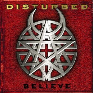 Album Believe - Disturbed