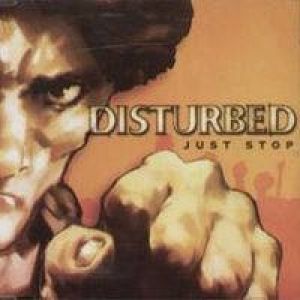 Album Just Stop - Disturbed