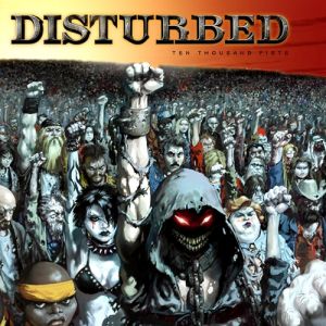 Album Ten Thousand Fists - Disturbed