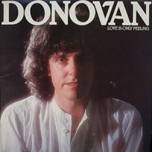 Album Donovan - Love Is Only Feeling