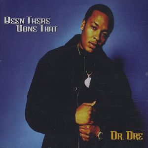 Album Dr. Dre - Been There, Done That