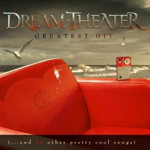Album Dream Theater - Greatest Hit (...and 21 Other Pretty Cool Songs)