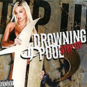 Album Drowning Pool - Step Up