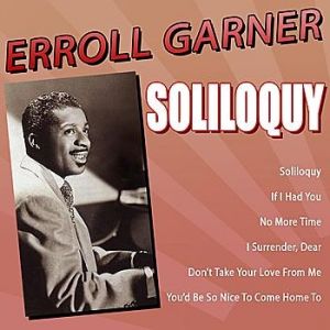 Erroll Garner : Soliloquy