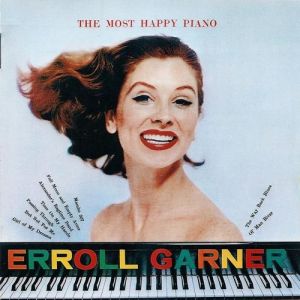 Erroll Garner : The Most Happy Piano