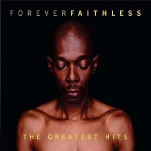Album Faithless - Forever Faithless - The Greatest Hits