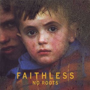 Album Faithless - No Roots