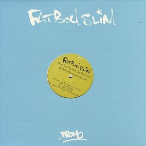 Album Don't Let the Man Get You Down - Fatboy Slim