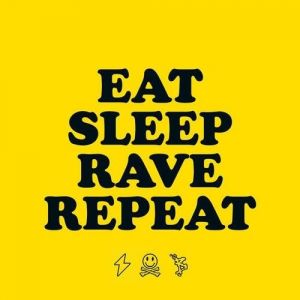 Eat, Sleep, Rave, Repeat Album 