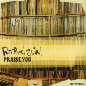 Album Fatboy Slim - Praise You