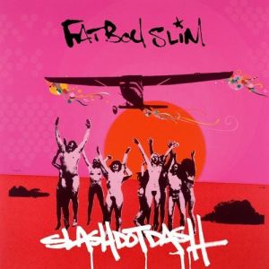 Album Fatboy Slim - Slash Dot Dash