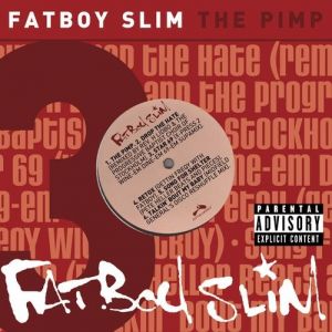 Fatboy Slim The Pimp, 2002
